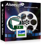 Aiseesoft TS Converter for Mac