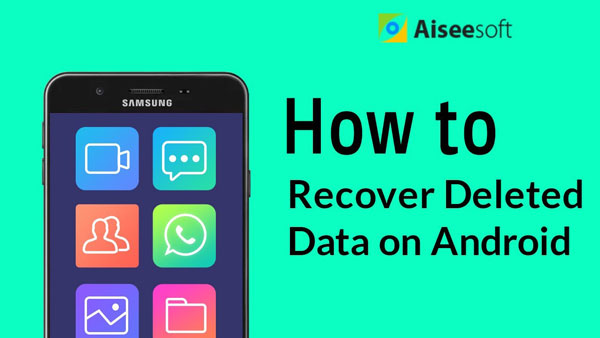 Recover Deleted Data on Android phone and tablet? 