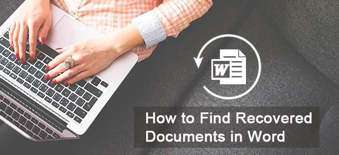  Never Miss How To Find Recover Documents In Word