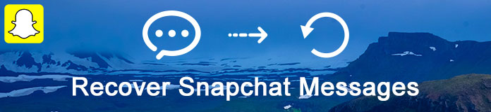 Snapchat-gjenoppretting - Enkelt å gjenopprette Snapchat-meldinger  (iPhone/Android)