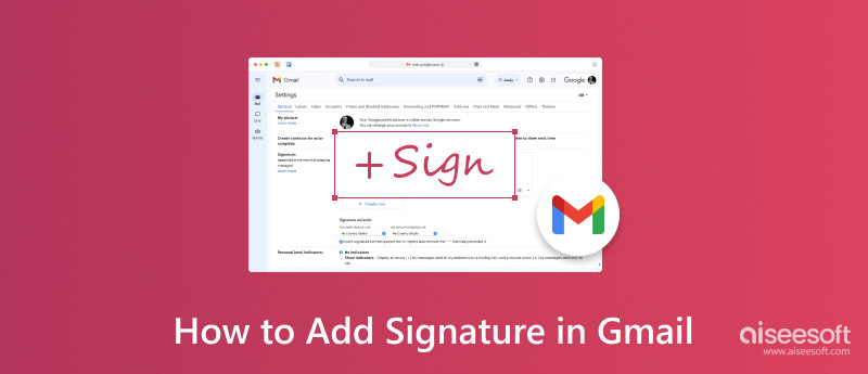 Add Signature In Gmail