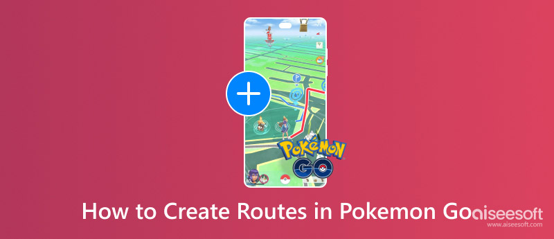 Create Routes In Pokemon Go