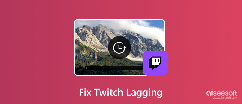 Fix Twitch Lagging