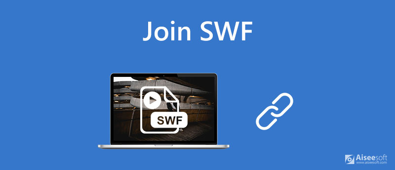 SWF Player – 5 Best Methods to Playback the SWF on Windows/Mac