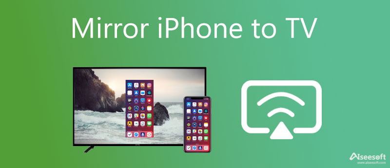 Konkret opplæring for å speile iPhone til TV med eller uten Apple TV