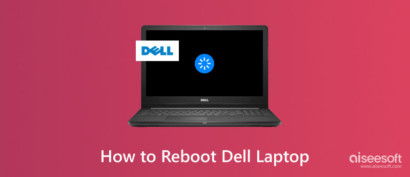 Reboot Dell Laptop