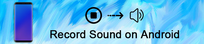 Record Sound on Android