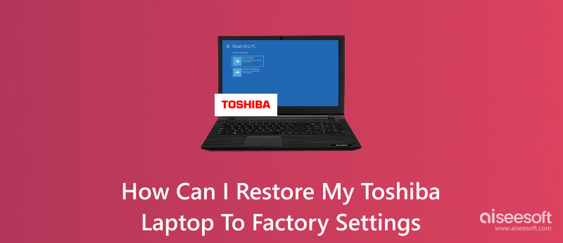 Restore My Toshiba Laptop to Factory Settings