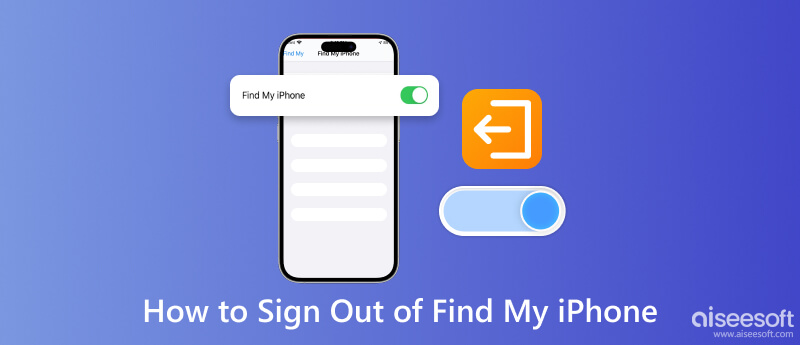 How To Log Out Of Find My IPhone 3 Ways For Mobiles And Computers