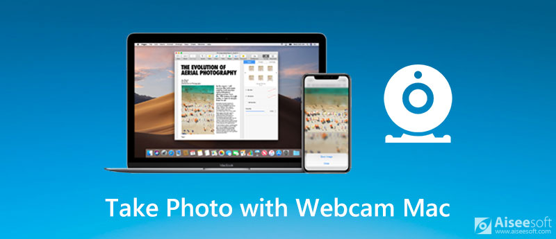 2 Quick Methods to Take Photo with Webcam on Mac
