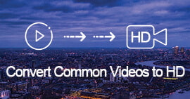 Convert Common Videos to HD
