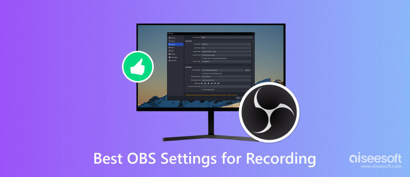 Best OBS Settings for Recording