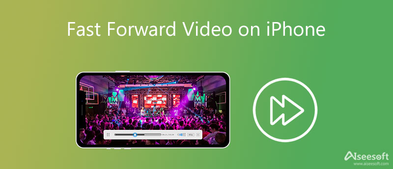 How To Fast Forward A Video On IPhone Two Common Ways 