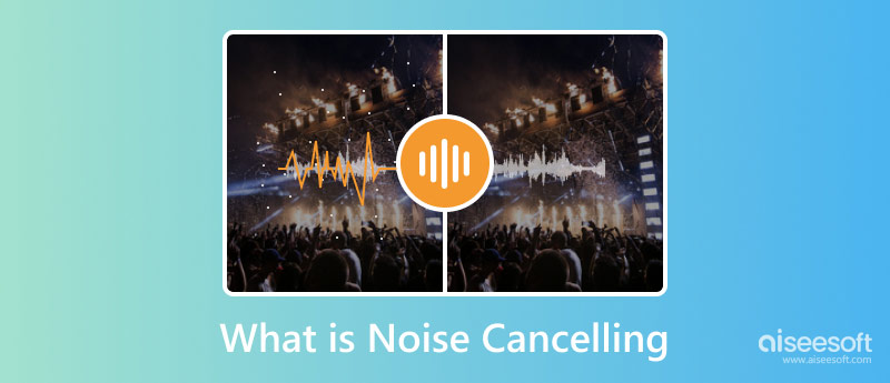 What is Noise Canceling