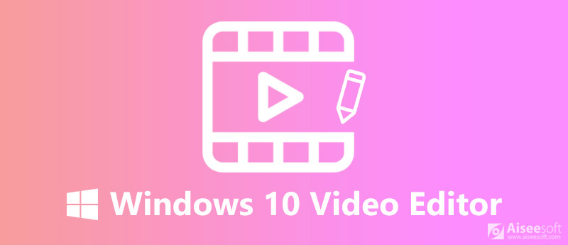 video editing microsoft windows 10