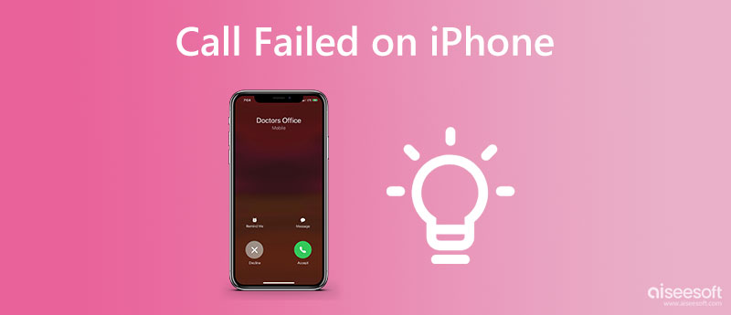 Verified Solutions To Fix Call Failed Issue On IPhones Efficiently