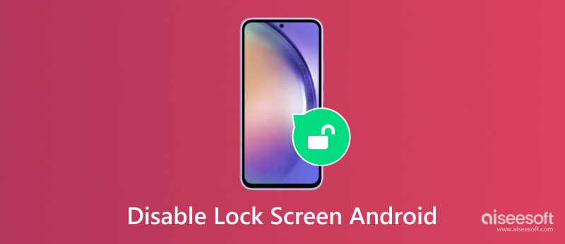 Disable Lock Screen Android