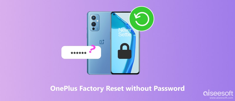 OnePlus Factory Reset without Password