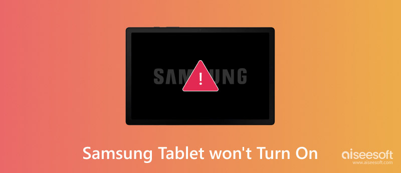 Samsung Tablet Won't Turn On