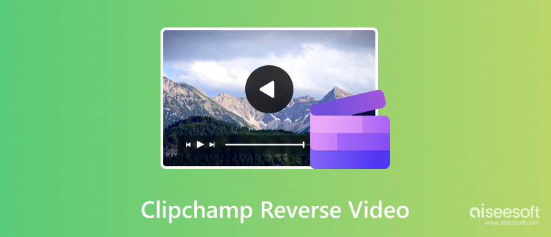 Clipchamp Reverse Video