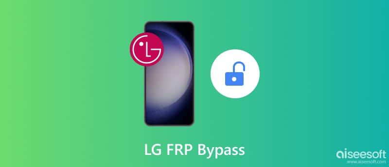 LG FRP Bypass