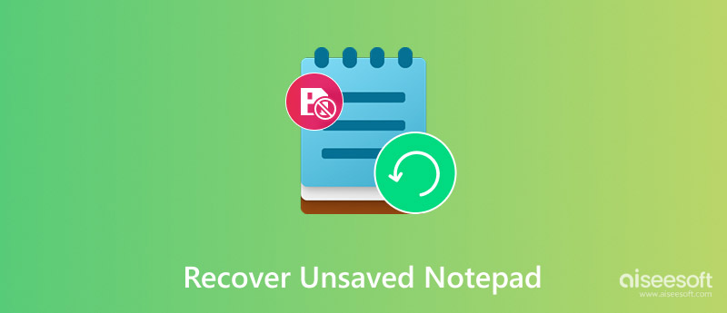 Recover Unsaved Notepad