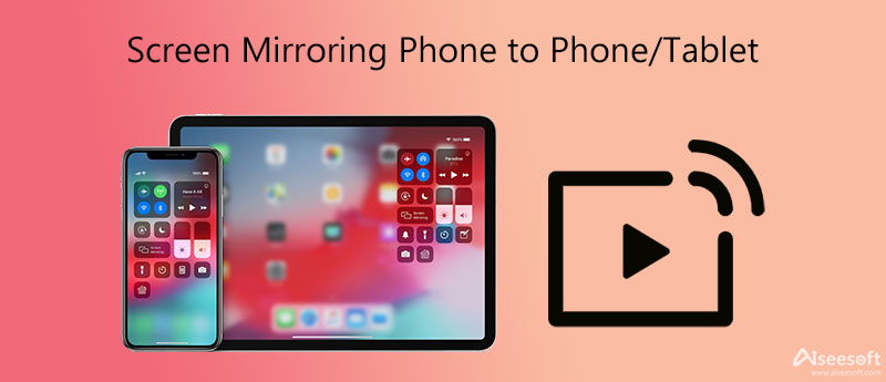 Come eseguire facilmente lo mirroring del telefono su tablet / telefono  (Android / iOS)