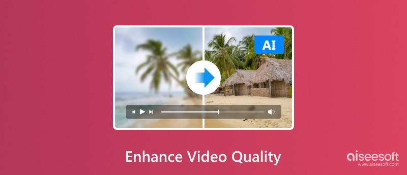 Enhance Video Quality