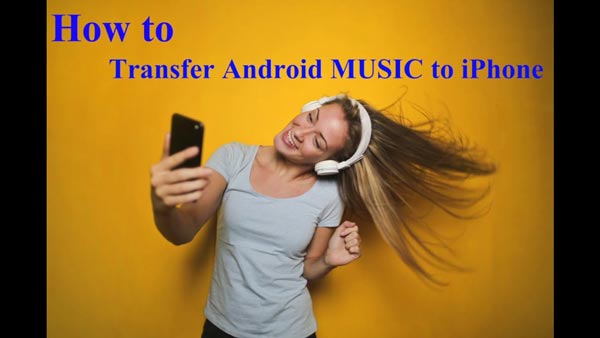 transfer songs from android to iphone without computer